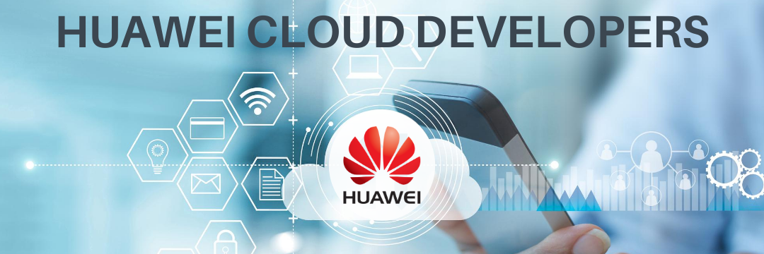 HUAWEI CLOUD DEVELOPERS