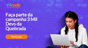 Mais1Code abre inscrições para 3 mil jovens da periferia se especializarem em programação