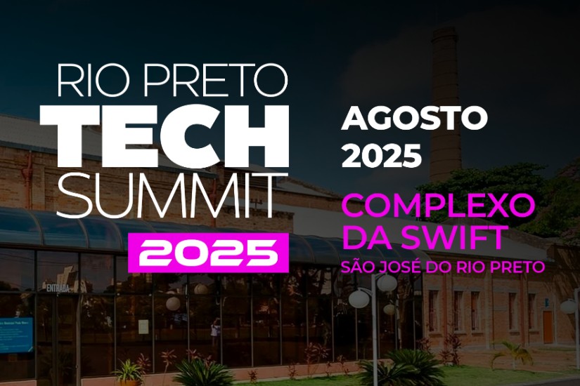 Rio Preto Tech Summit 2025 reúne nomes de peso