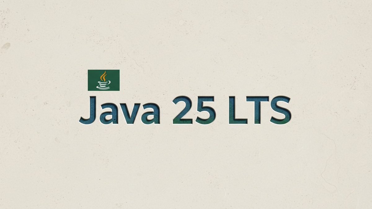Java 25 LTS arrives with stable Scoped Values and Module Import: what to review in your service